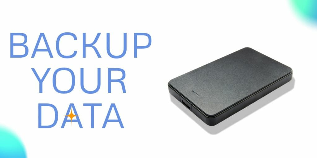 A black external hard drive is displayed next to the large text "BACKUP YOUR DATA" on a white background, reminding you to protect your business against ransomware and secure your valuable files.